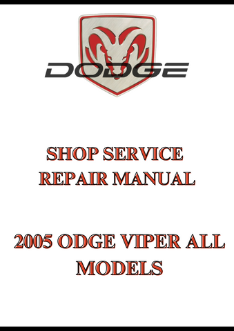 2005 ODGE VIPER ALL MODELS SHOP SERVICE REPAIR MANUAL - PDF