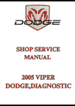2005 VIPER DODGE,DIAGNOSTIC SHOP SERVICE MANUAL - PDF