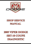 2005 VIPER DODGE SRT-10 COUPE DIAGNOSTIC, SHOP SERVICE MANUAL - PDF