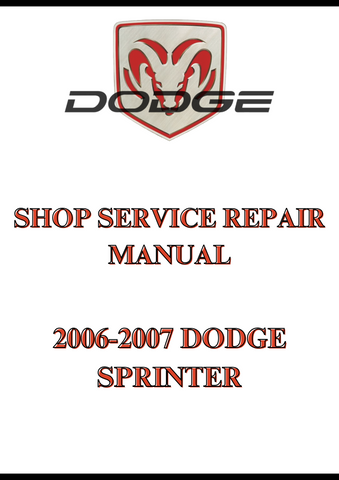 2006-2007 DODGE SPRINTER SHOP SERVICE REPAIR MANUAL - PDF