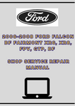 2006-2008 FORD FALCON BF FAIRMONT XR6, XR8, FPV, GTP, BF WORKSHOP SHOP SERVICE REPAIR MANUAL