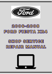 2006-2008 FORD FIESTA XR4 SHOP SERVICE REPAIR MANUAL - PDF