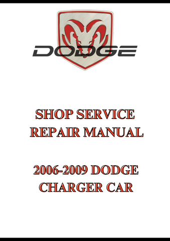 2006-2009 DODGE CHARGER CAR SHOP SERVICE REPAIR MANUAL - PDF