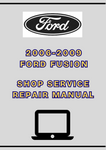 2006-2009 FORD FUSION SHOP SERVICE REPAIR MANUAL - PDF
