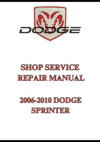 2006-2010 DODGE SPRINTER SHOP SERVICE REPAIR MANUAL - PDF