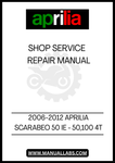 UNLOCK THE FULL POTENTIAL OF YOUR 2006-2012 APRILIA SCARABEO 50 IE WITH OUR COMPREHENSIVE SHOP SERVICE & REPAIR MANUAL. THIS PDF FILE IS METICULOUSLY DESIGNED TO PROVIDE YOU WITH DETAILED INSTRUCTIONS, DIAGRAMS, AND TROUBLESHOOTING TIPS, ENSURING THAT YOU CAN MAINTAIN AND REPAIR YOUR SCOOTER WITH CONFIDENCE.