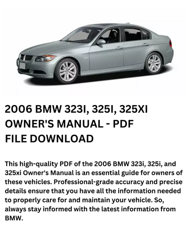 2006 BMW 323I, 325I, 325XI MANUAL