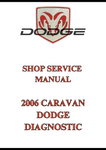 2006 CARAVAN DODGE DIAGNOSTIC SHOP SERVICE MANUAL - PDF