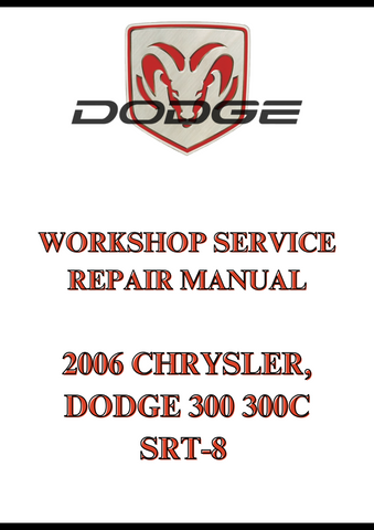 2006 CHRYSLER, DODGE 300 300C SRT-8 WORKSHOP SERVICE REPAIR MANUAL - PDF