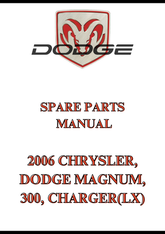 2006 CHRYSLER, DODGE MAGNUM, 300, CHARGER(LX) SPARE PARTS MANUAL - PDF