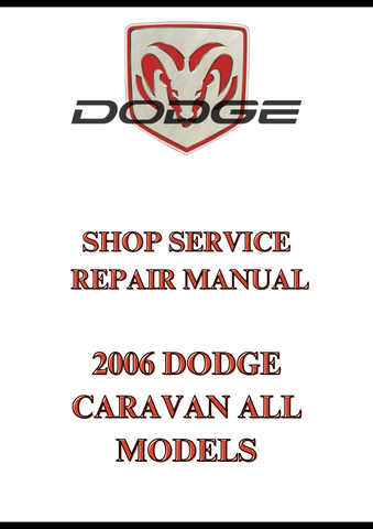 2006 DODGE CARAVAN ALL MODELS SHOP SERVICE REPAIR MANUAL - PDF