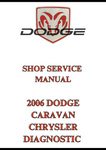 2006 DODGE CARAVAN CHRYSLER DIAGNOSTIC SHOP SERVICE MANUAL - PDF 