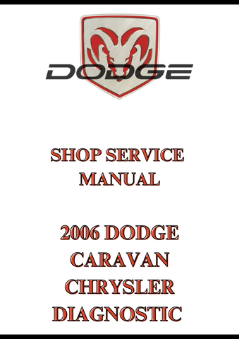2006 DODGE CARAVAN CHRYSLER DIAGNOSTIC SHOP SERVICE MANUAL - PDF 