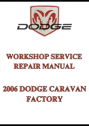 2006 DODGE CARAVAN FACTORY WORKSHOP SERVICE REPAIR MANUAL - PDF