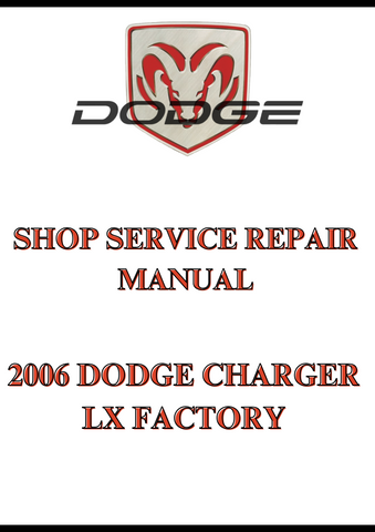2006 DODGE CHARGER LX FACTORY SHOP SERVICE REPAIR MANUAL - PDF