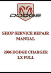 2006 DODGE CHARGER LX FULL SHOP SERVICE REPAIR MANUAL - PDF