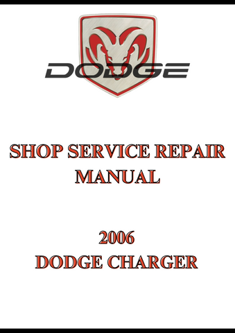 2006 DODGE CHARGER SHOP SERVICE REPAIR MANUAL - PDF
