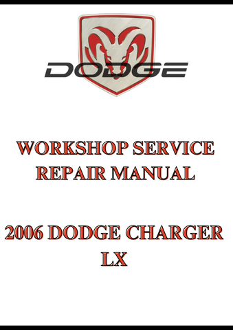 2006 DODGE CHARGER LX WORKSHOP SERVICE REPAIR MANUAL - PDF