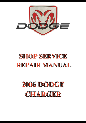 2006 DODGE CHARGER SHOP SERVICE REPAIR MANUAL - PDF