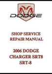 2006 DODGE CHARGER SRT8 SRT-8 SHOP SERVICE REPAIR MANUAL - PDF