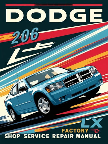2006 DODGE LX FACTORY SHOP SERVICE REPAIR MANUAL - PDF