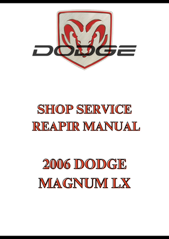 2006 DODGE MAGNUM LX SHOP SERVICE REAPIR MANUAL - PDF