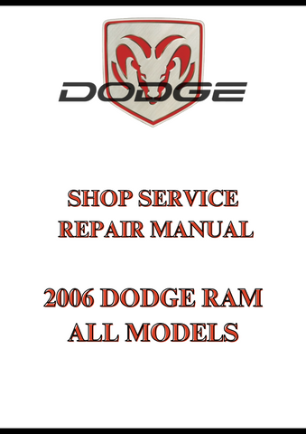 2006 DODGE RAM ALL MODELS SHOP SERVICE REPAIR MANUAL - PDF