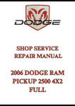 2006 DODGE RAM PICKUP 2500 4X2 FULL SHOP SERVICE REPAIR MANUAL - PDF