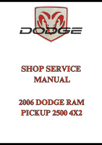 2006 DODGE RAM PICKUP 2500 4X2 SHOP SERVICE MANUAL - PDF