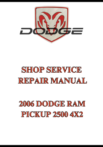 2006 DODGE RAM PICKUP 2500 4X2 SHOP SERVICE REPAIR MANUAL - PDF