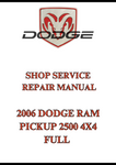 2006 DODGE RAM PICKUP 2500 4X4 FULL SHOP SERVICE REPAIR MANUAL - PDF