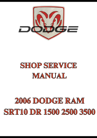 2006 DODGE RAM SRT10 DR 1500 2500 3500 SHOP SERVICE MANUAL - PDF