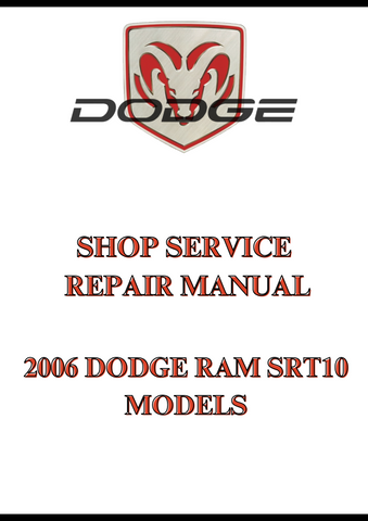 2006 DODGE RAM SRT10 MODELS SHOP SERVICE REPAIR MANUAL - PDF