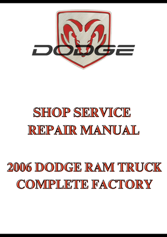 2006 DODGE RAM TRUCK COMPLETE FACTORY SHOP SERVICE REPAIR MANUAL - PDF
