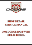 2006 DODGE RAM WITH SRT-10 DIESEL SHOP REPAIR SERVICE MANUAL - PDF