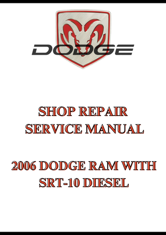 2006 DODGE RAM WITH SRT-10 DIESEL SHOP REPAIR SERVICE MANUAL - PDF
