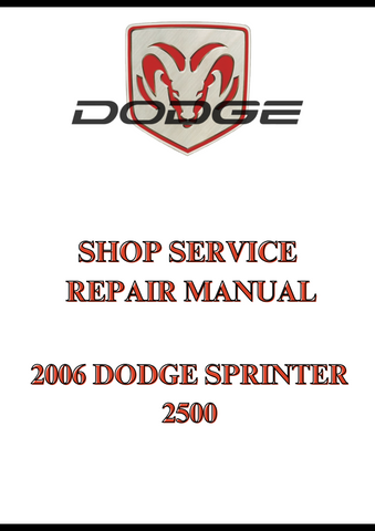 2006 DODGE SPRINTER 2500 SHOP SERVICE REPAIR MANUAL - PDF