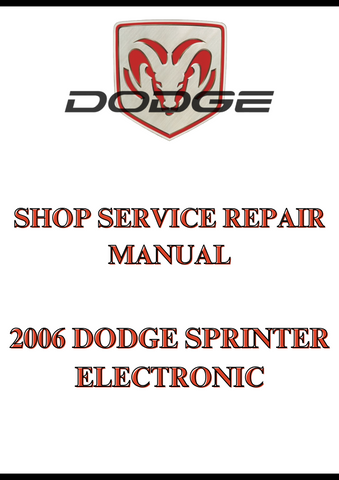 2006 DODGE SPRINTER ELECTRONIC SHOP SERVICE REPAIR MANUAL - PDF