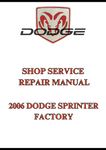 2006 DODGE SPRINTER FACTORY SHOP SERVICE REPAIR MANUAL - PDF