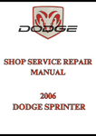 2006 DODGE SPRINTER SHOP SERVICE REPAIR MANUAL - PDF