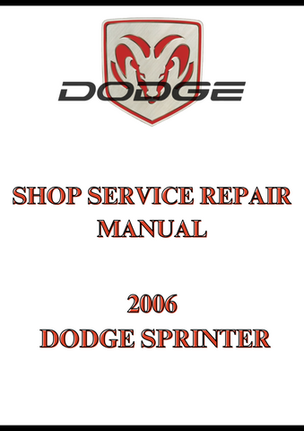 2006 DODGE SPRINTER SHOP SERVICE REPAIR MANUAL - PDF