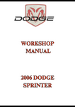 2006 DODGE SPRINTER WORKSHOP MANUAL - PDF
