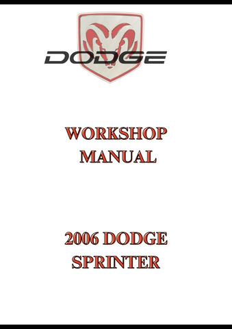 2006 DODGE SPRINTER WORKSHOP MANUAL - PDF