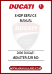 UNLOCK THE FULL POTENTIAL OF YOUR DUCATI MONSTER S2R 800 WITH THIS COMPREHENSIVE SERVICE MANUAL. DIVE INTO THE TECHNICAL DETAILS, MASTER THE MAINTENANCE PROCEDURES