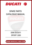 DON'T MISS OUT ON THE OPPORTUNITY TO ENHANCE YOUR OWNERSHIP EXPERIENCE. WITH THE 2006 DUCATI SPORT 1000 SPARE PARTS CATALOGUE MANUAL AT YOUR FINGERTIPS, YOU CAN CONFIDENTLY