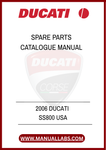 INVEST IN THE LONGEVITY OF YOUR BIKE WITH THIS ESSENTIAL MANUAL. DOWNLOAD YOUR 2006 DUCATI SS800 SPARE PARTS CATALOGUE TODAY AND TAKE THE FIRST STEP TOWARDS EFFORTLESS