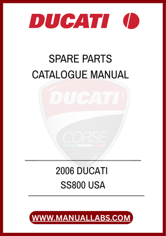INVEST IN THE LONGEVITY OF YOUR BIKE WITH THIS ESSENTIAL MANUAL. DOWNLOAD YOUR 2006 DUCATI SS800 SPARE PARTS CATALOGUE TODAY AND TAKE THE FIRST STEP TOWARDS EFFORTLESS