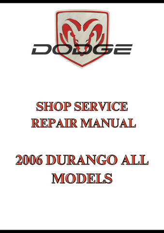 2006 DURANGO ALL MODELS SHOP SERVICE REPAIR MANUAL - PDF
