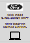 2006 FORD E-450 SUPER DUTY SHOP SERVICE REPAIR MANUAL - PDF