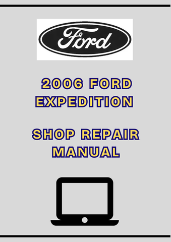 2006 FORD EXPEDITION SHOP REPAIR MANUAL - PDF